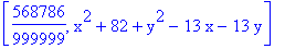 [568786/999999, x^2+82+y^2-13*x-13*y]
